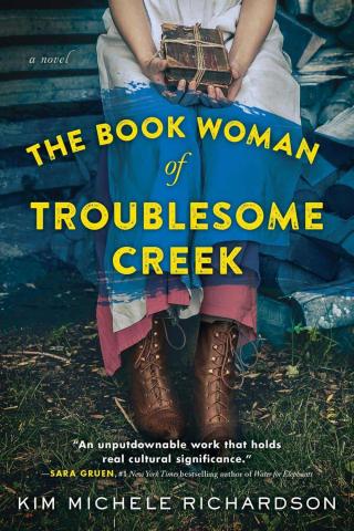 The cover of The Book Woman of Troublesome Creek by Kim Michele Richardson