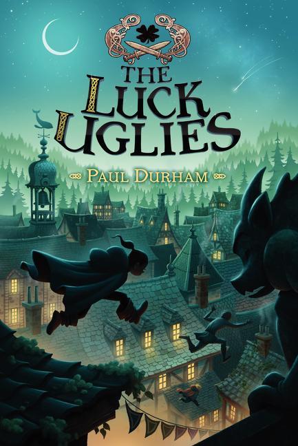 Cover of The Luck Uglies novel